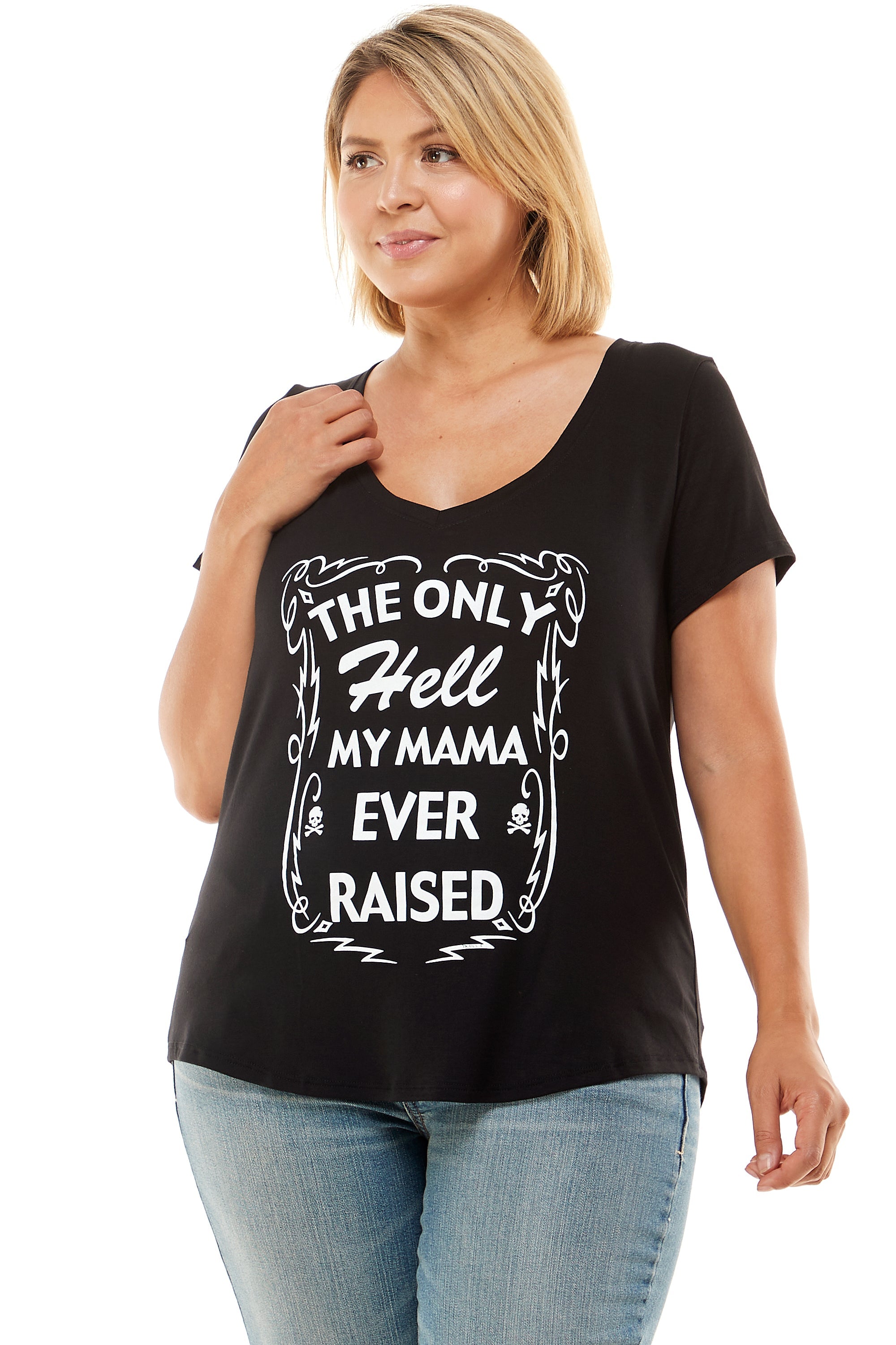 THE ONLY HELL MY MAMA EVER RAISED SHORT SLEEVE V NECK