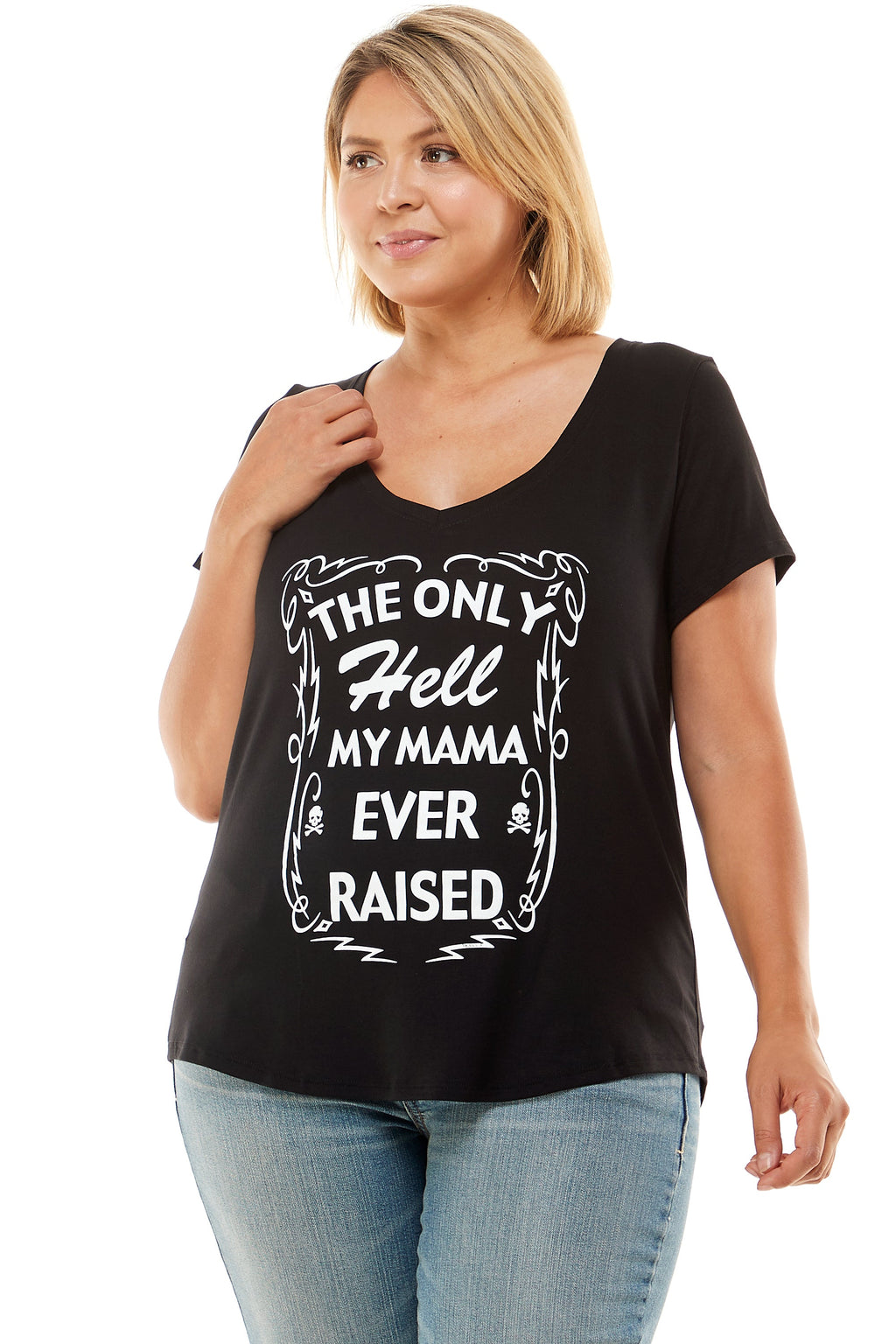THE ONLY HELL MY MAMA EVER RAISED SHORT SLEEVE V NECK