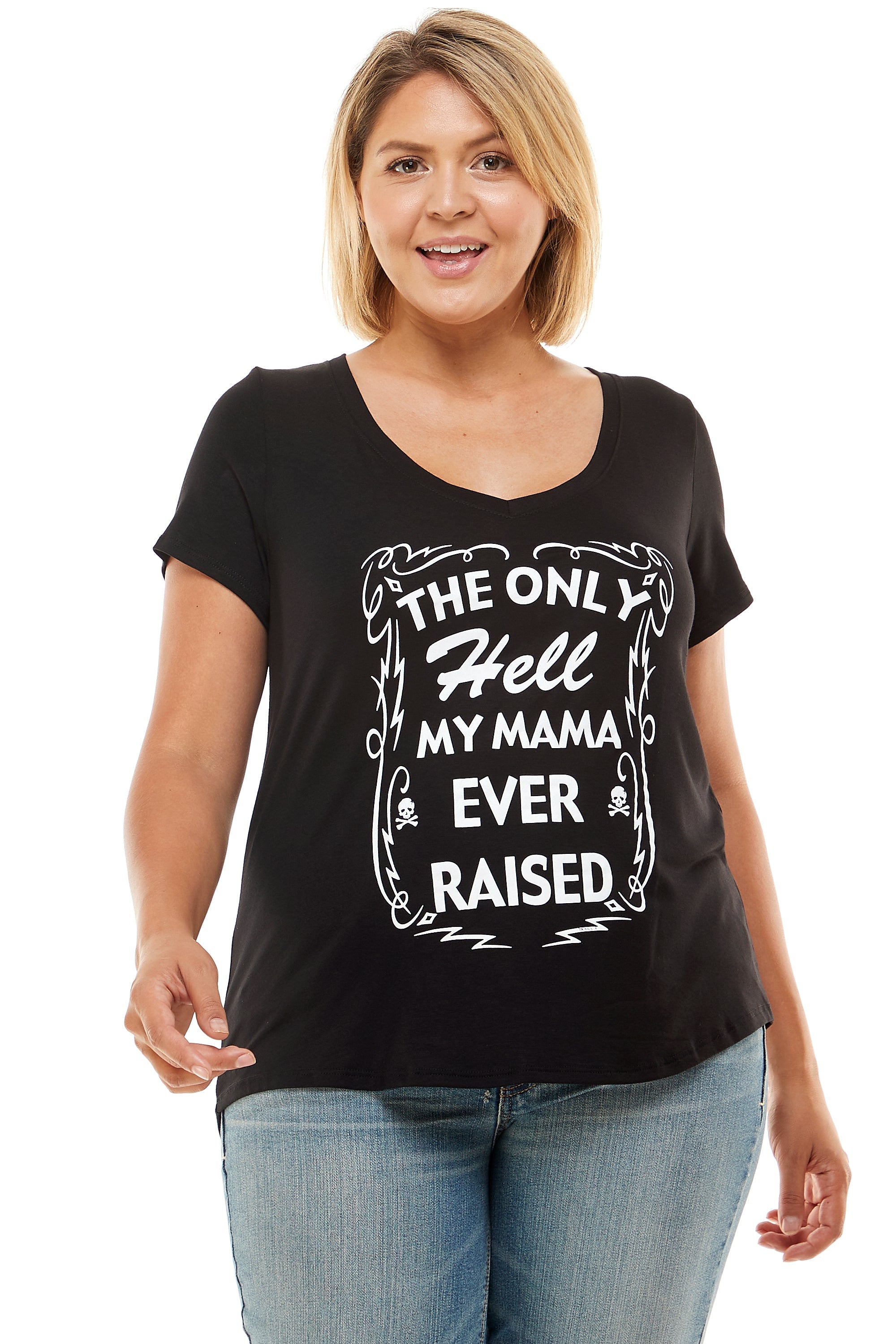 THE ONLY HELL MY MAMA EVER RAISED SHORT SLEEVE V NECK