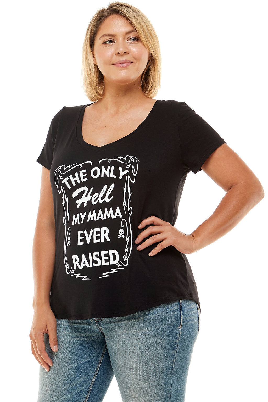 THE ONLY HELL MY MAMA EVER RAISED SHORT SLEEVE V NECK